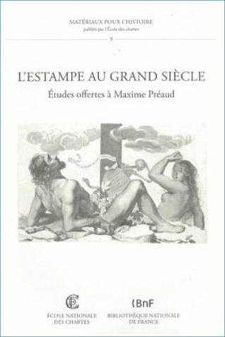 Image décorative : couverture de « L'estampe au Grand Siècle, Études offertes à Maxime Préaud »