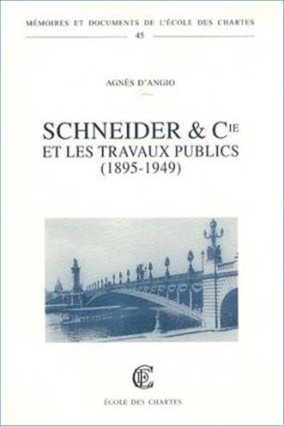 Image décorative : couverture de "Schneider et Cie et les travaux publics, 1895-1949"