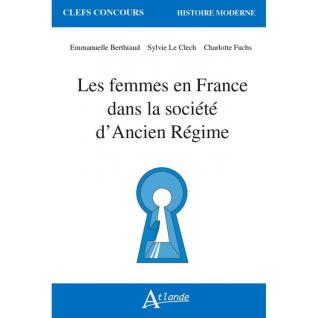 Image décorative : couverture de l’ouvrage Les femmes en France dans la société d’Ancien Régime