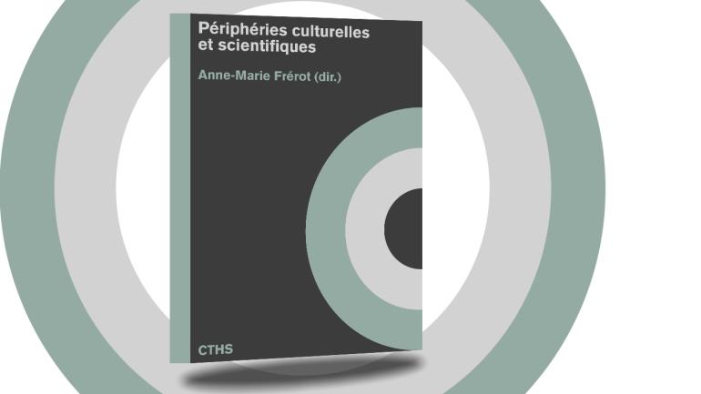 Image décorative : couverture "Périphéries culturelles et scientifiques"