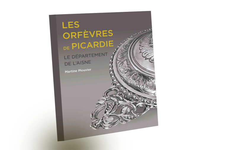 Couverture de l'ouvrage "Les Orfèvres de Picardie"