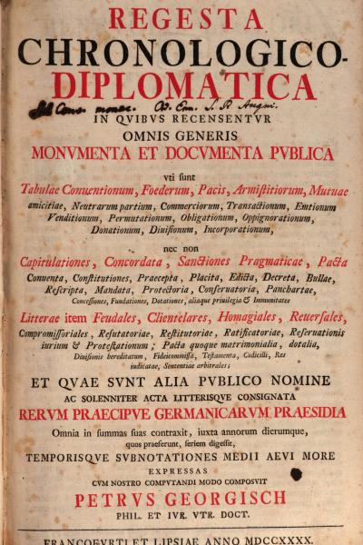 Regesta chronologico-diplomatica in quibus recensentur omnis generis monumenta et documenta publica